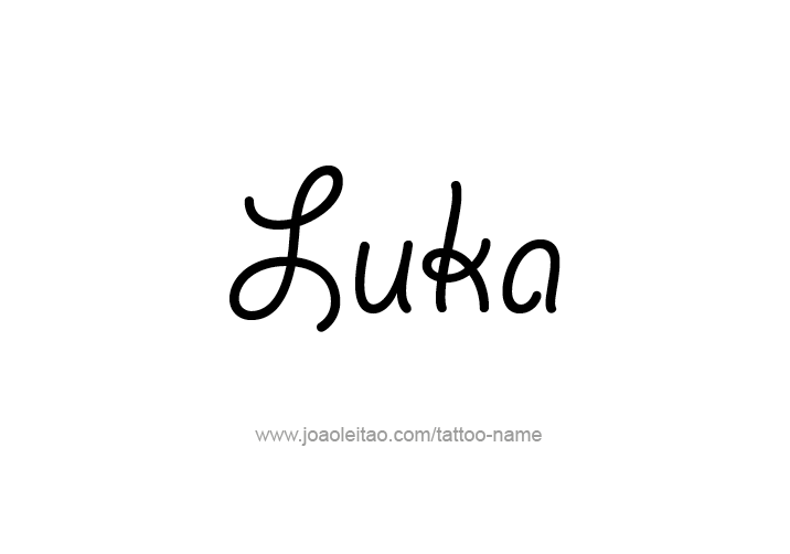 Tattoo Design  Name Luka   