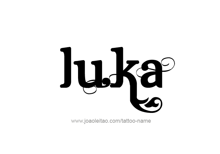 Tattoo Design  Name Luka   