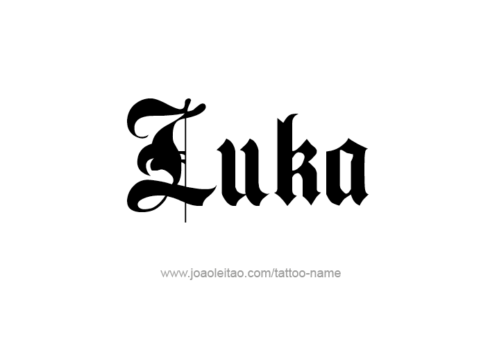 Tattoo Design  Name Luka   