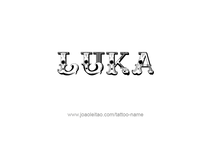 Tattoo Design  Name Luka   
