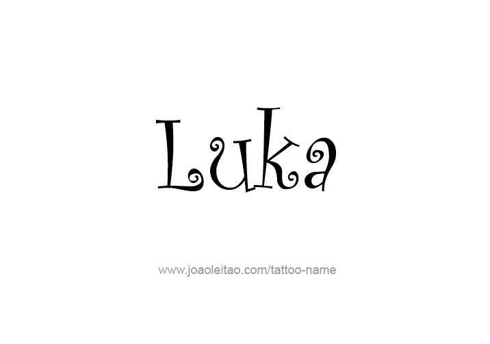 Tattoo Design  Name Luka   