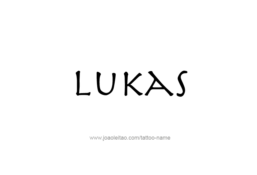 Tattoo Design  Name Lukas   