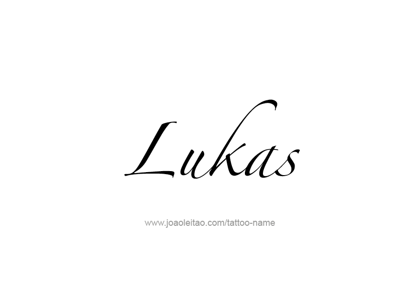 Tattoo Design  Name Lukas   