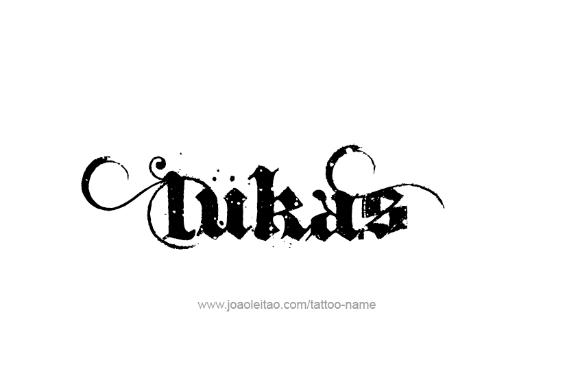 Tattoo Design  Name Lukas   