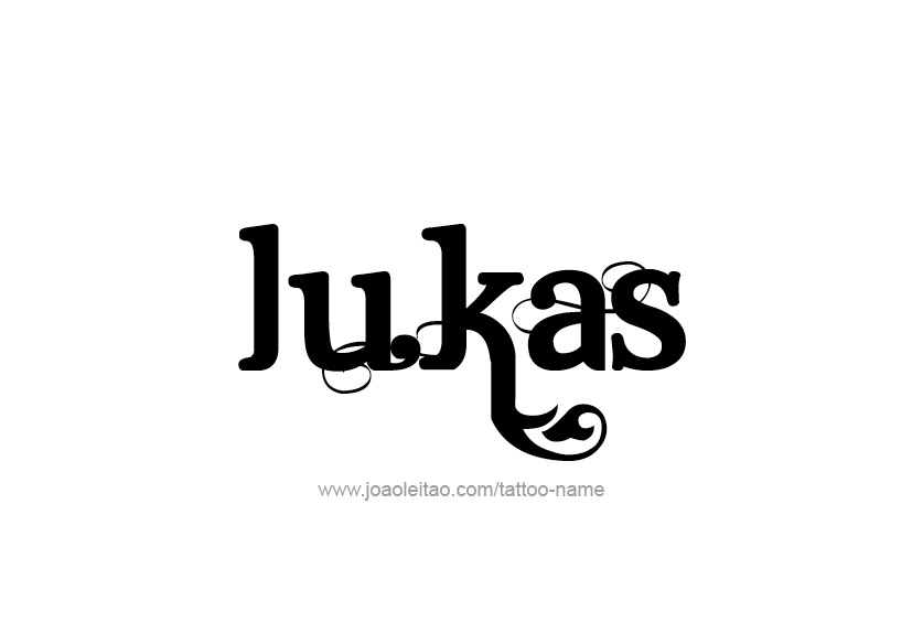 Tattoo Design  Name Lukas   