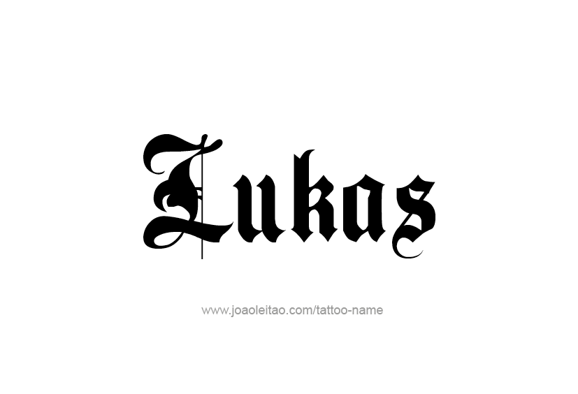 Tattoo Design  Name Lukas   