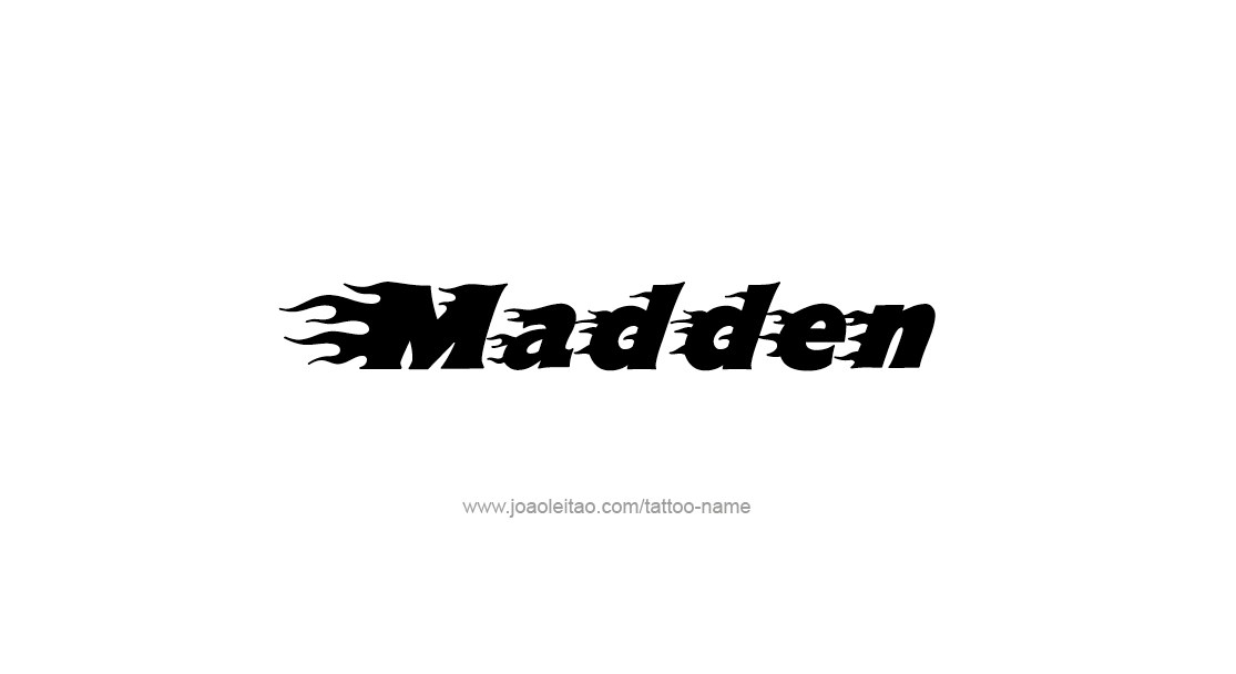 Tattoo Design  Name Madden   