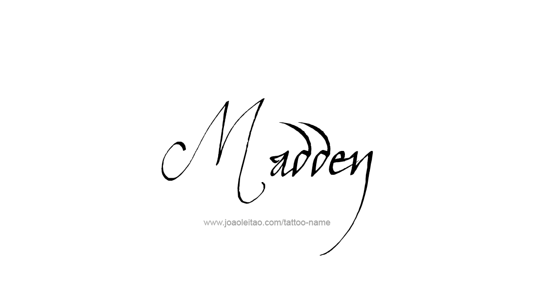 Tattoo Design  Name Madden   