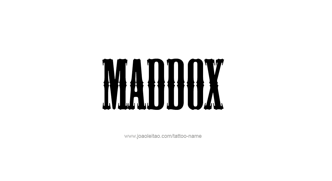 Tattoo Design  Name Maddox   