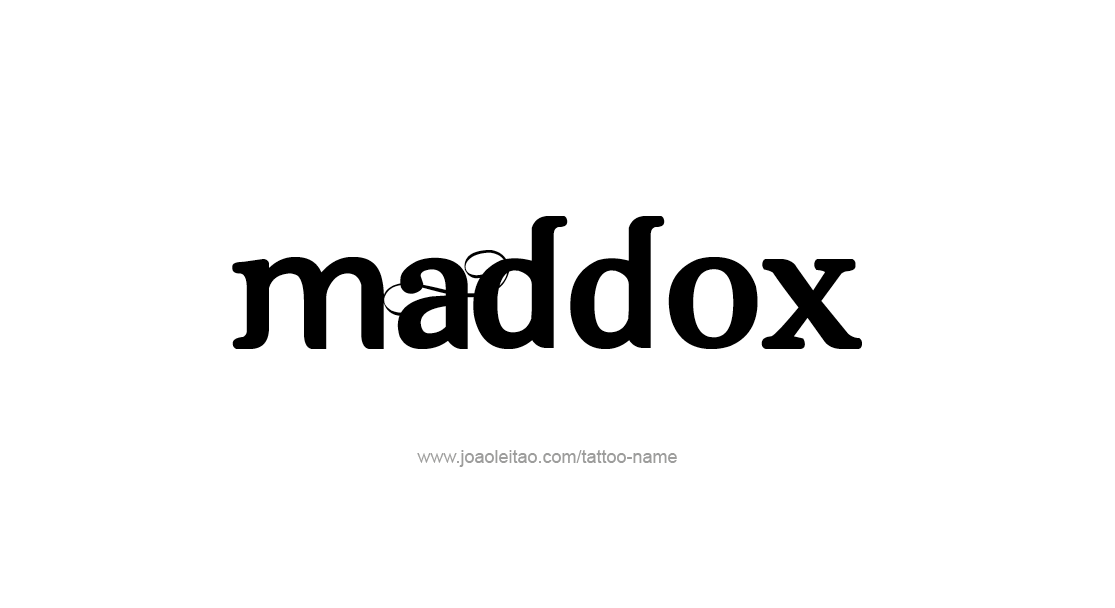 Tattoo Design  Name Maddox   