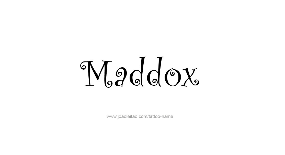 Tattoo Design  Name Maddox   