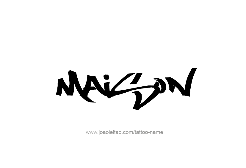 Tattoo Design  Name Maison   