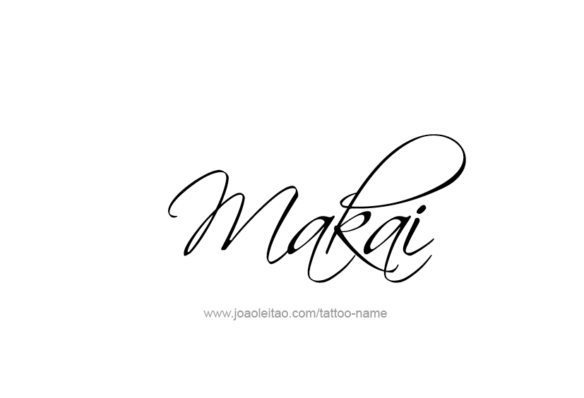 Tattoo Design  Name Makai   