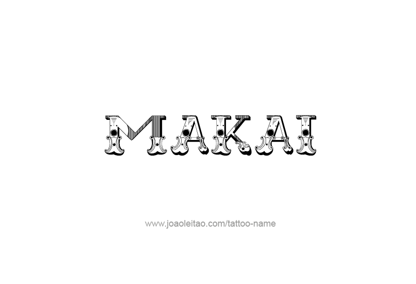 Tattoo Design  Name Makai   
