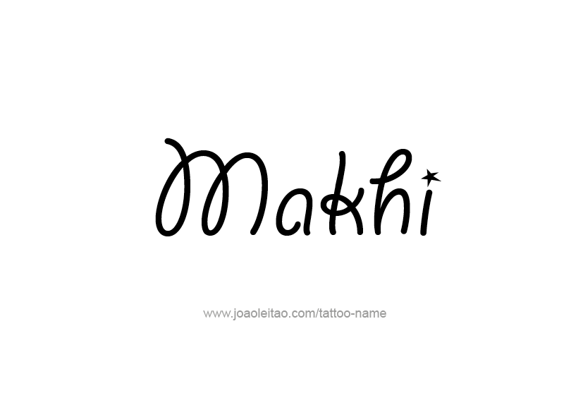 Tattoo Design  Name Makhi   