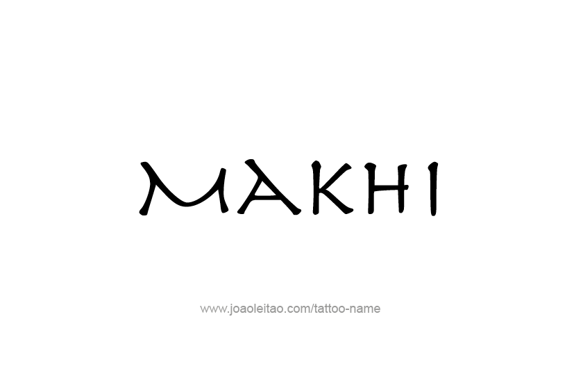 Tattoo Design  Name Makhi   