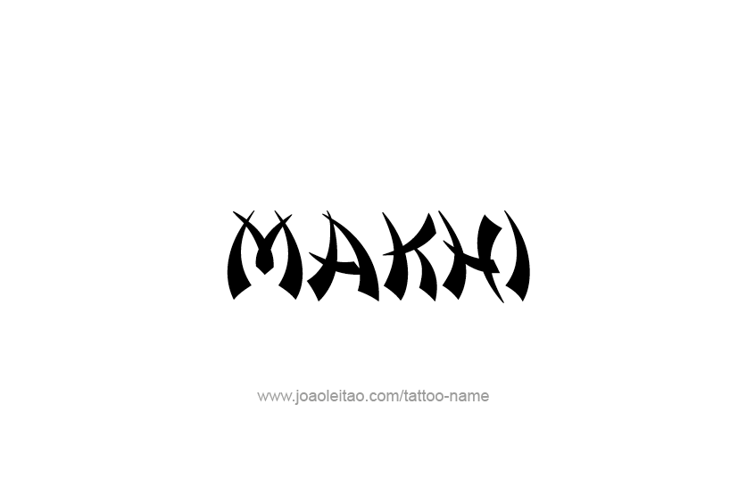 Tattoo Design  Name Makhi