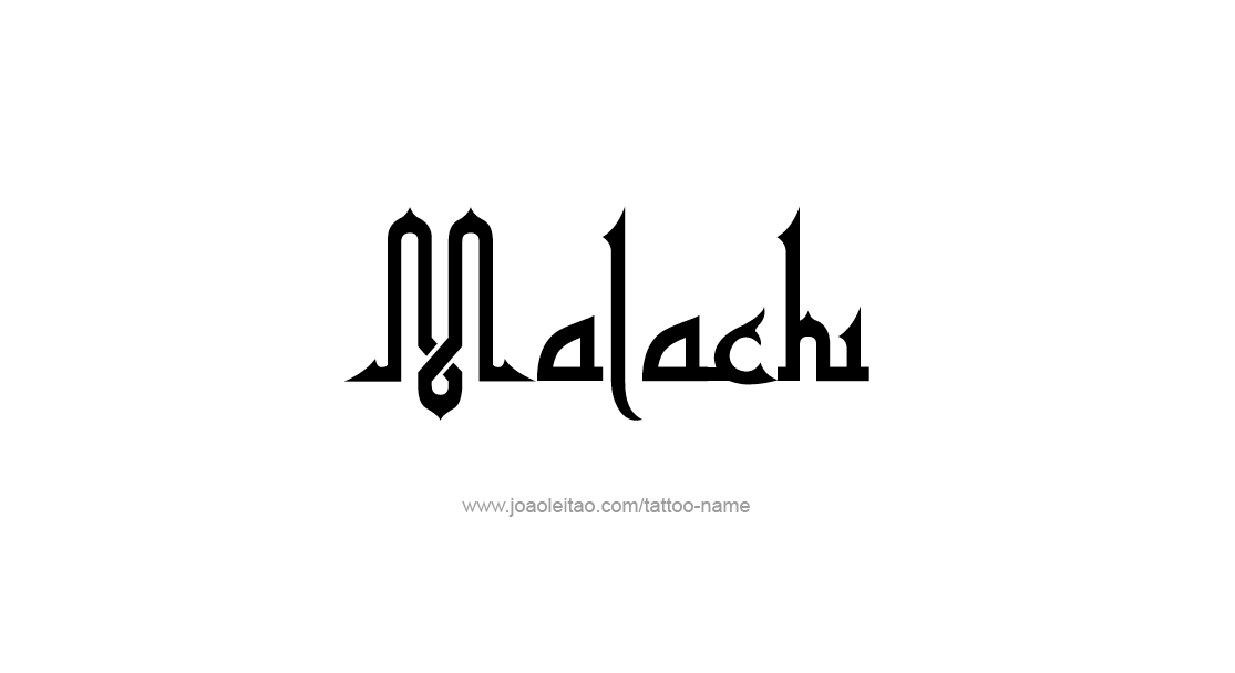 Tattoo Design  Name Malachi   
