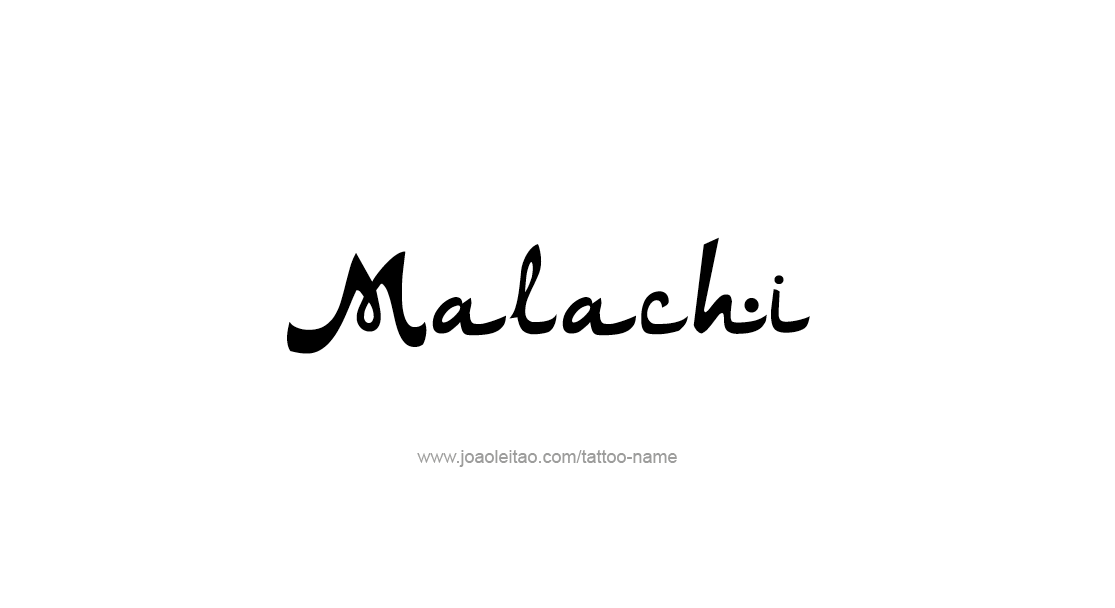 Tattoo Design  Name Malachi   