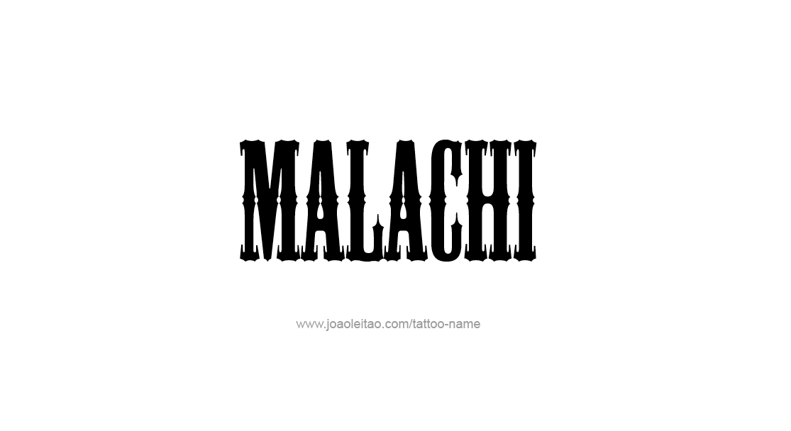 Tattoo Design  Name Malachi   