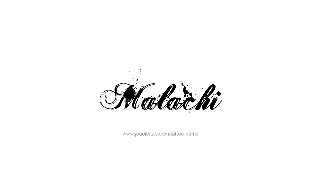 Tattoo Design  Name Malachi   