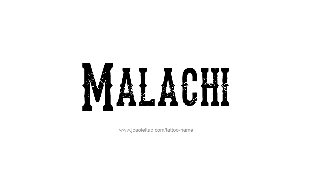 Tattoo Design  Name Malachi   