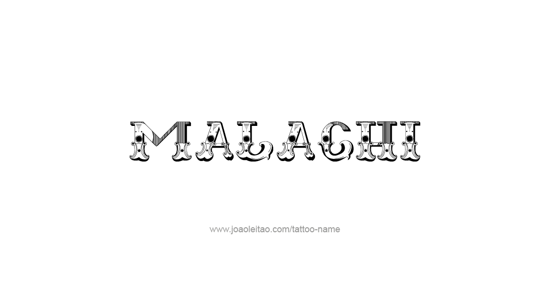 Tattoo Design  Name Malachi   