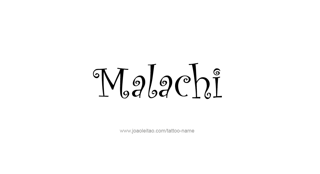 Tattoo Design  Name Malachi   