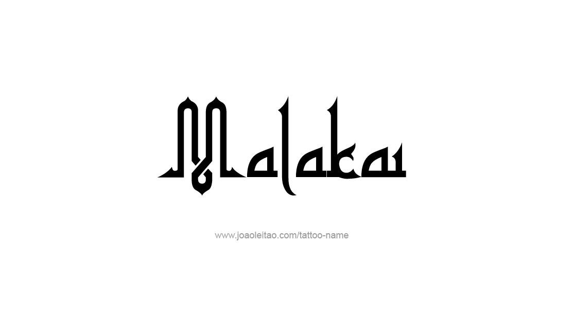 Tattoo Design  Name Malakai   