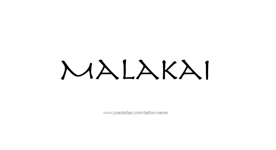 Tattoo Design  Name Malakai   