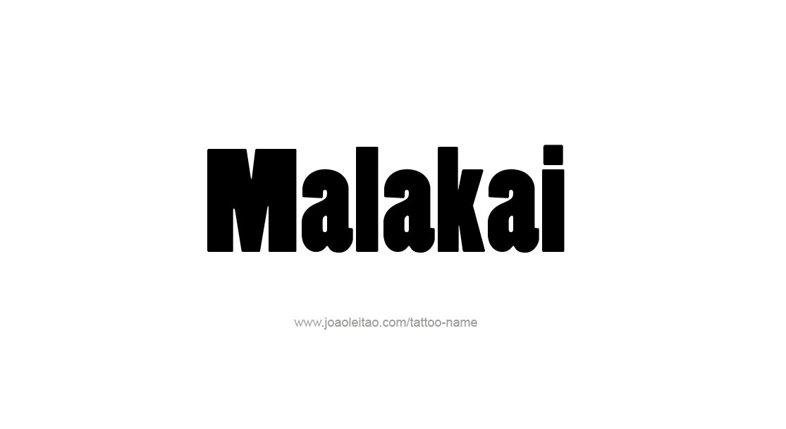 Tattoo Design  Name Malakai   