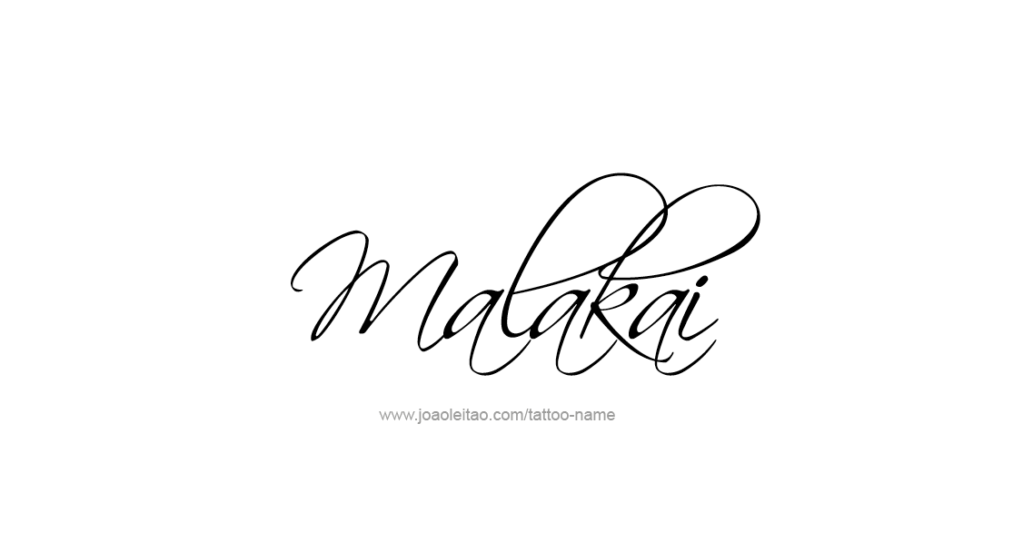 Tattoo Design  Name Malakai   