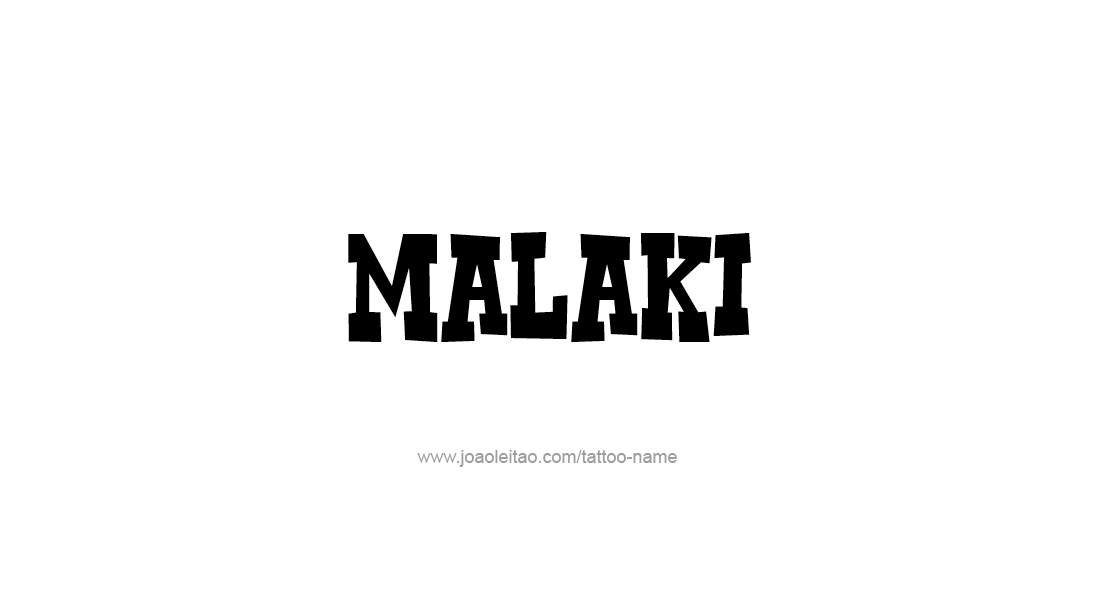 Tattoo Design  Name Malaki   