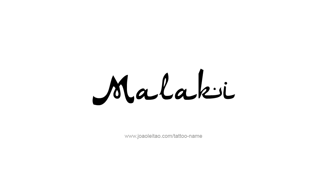 Tattoo Design  Name Malaki   