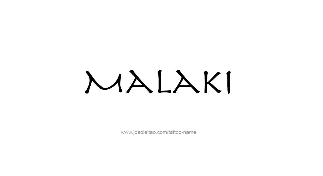 Tattoo Design  Name Malaki   