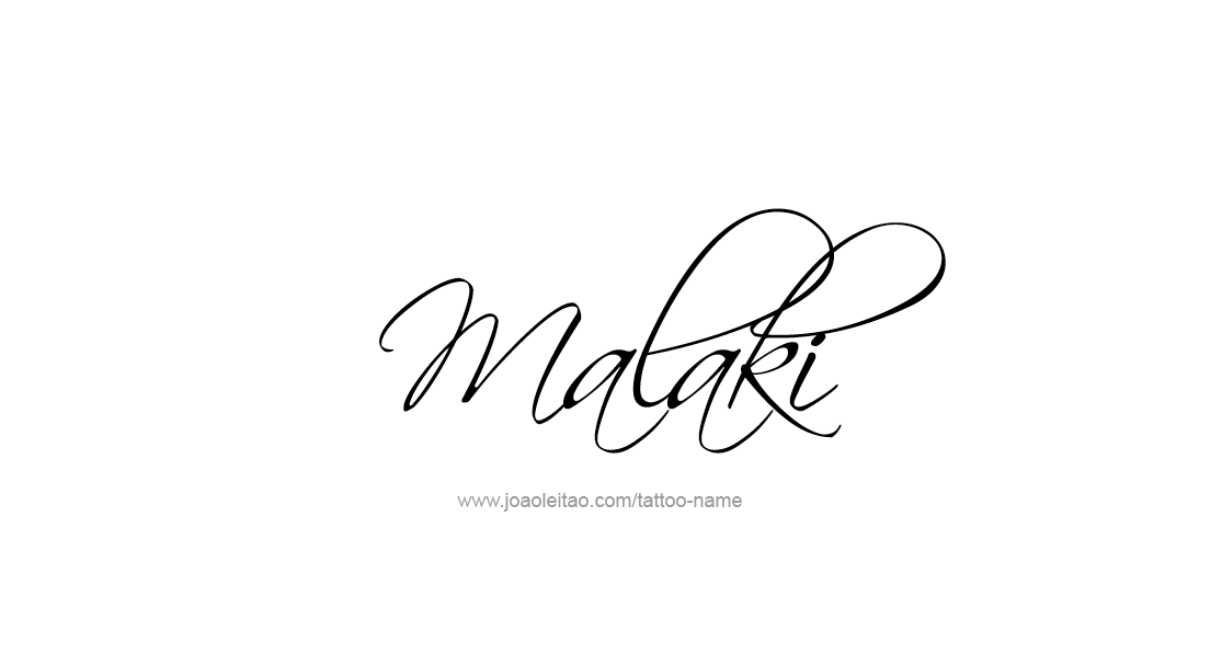 Tattoo Design  Name Malaki   