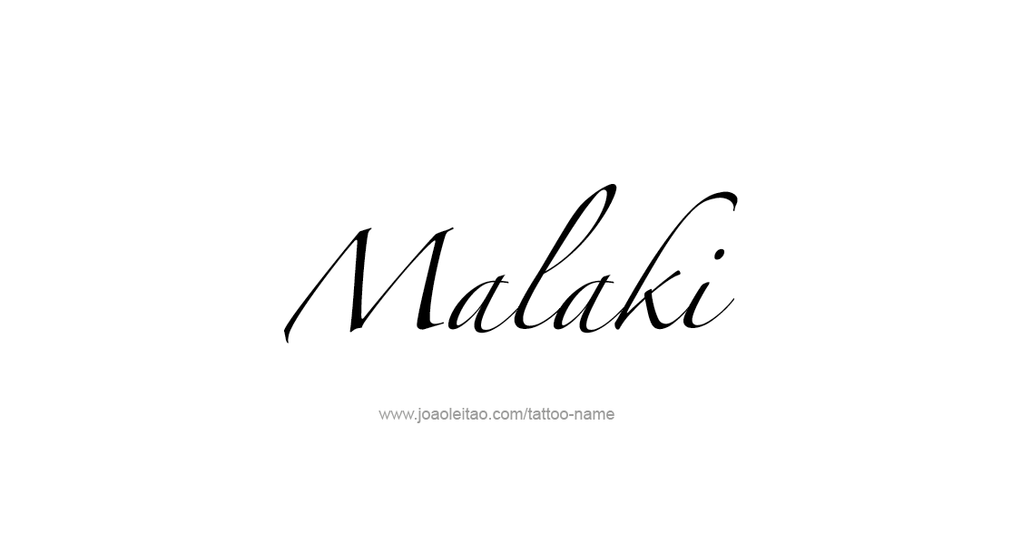 Tattoo Design  Name Malaki   