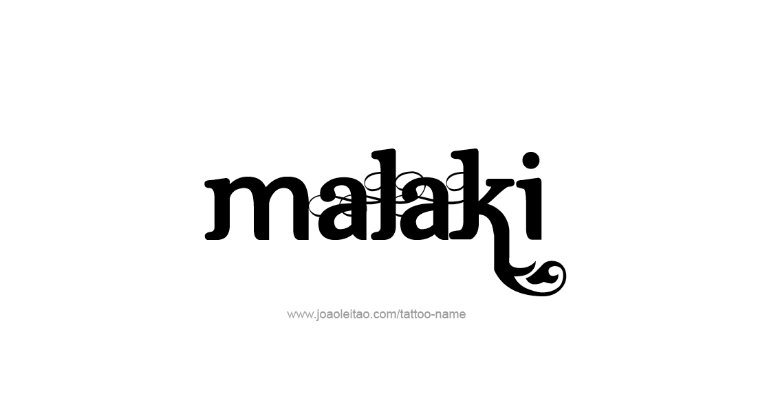 Tattoo Design  Name Malaki   