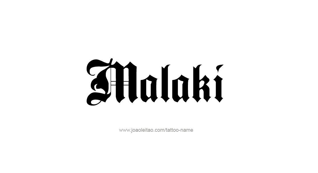 Tattoo Design  Name Malaki   