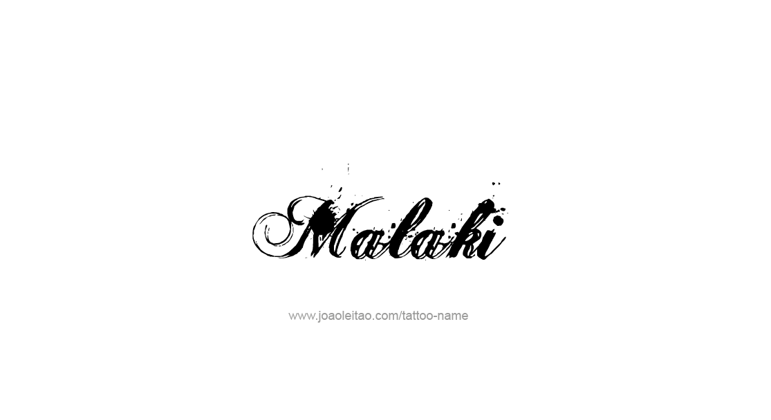 Tattoo Design  Name Malaki   