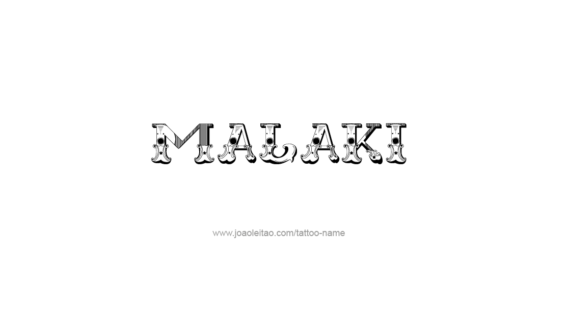 Tattoo Design  Name Malaki   