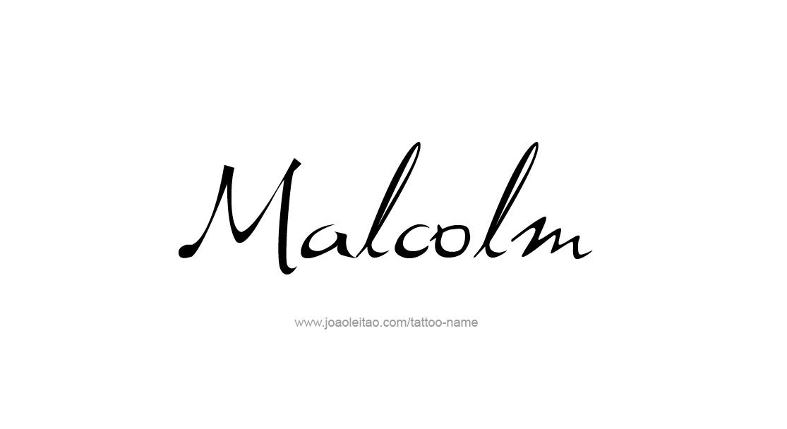 Tattoo Design  Name Malcolm   