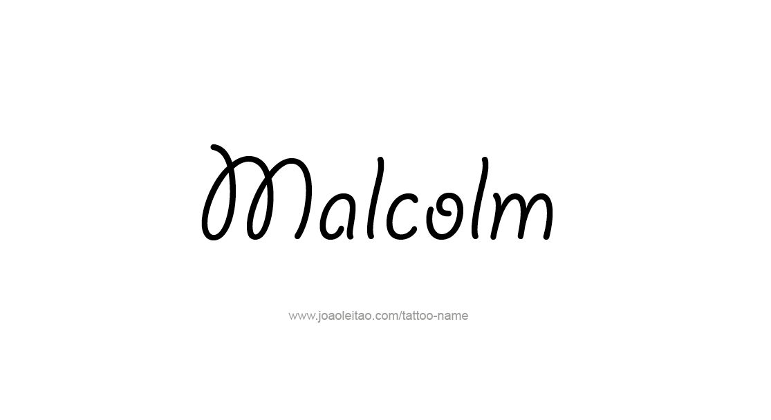 Tattoo Design  Name Malcolm   