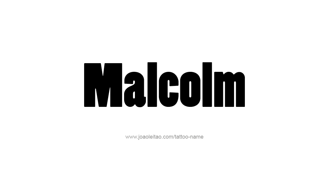 Tattoo Design  Name Malcolm   