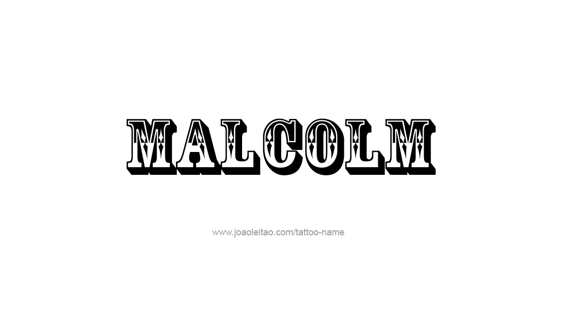 Tattoo Design  Name Malcolm   