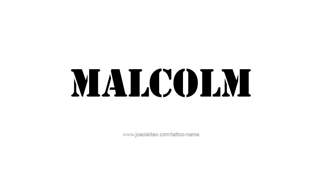 Tattoo Design  Name Malcolm   