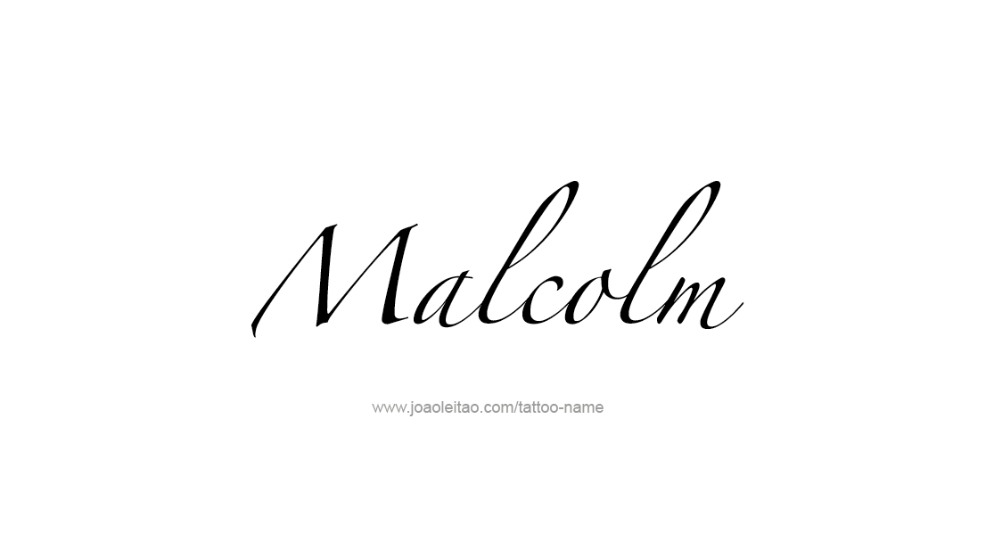 Tattoo Design  Name Malcolm   