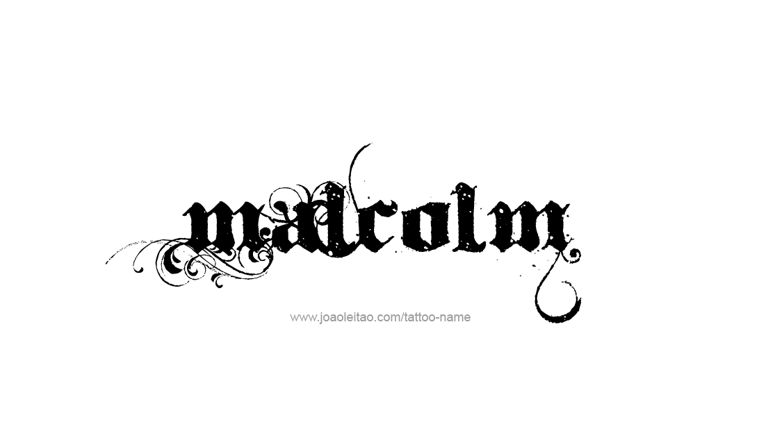 Tattoo Design  Name Malcolm   