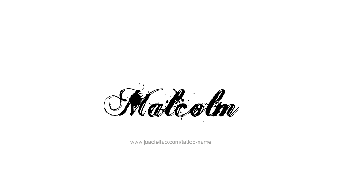 Tattoo Design  Name Malcolm   