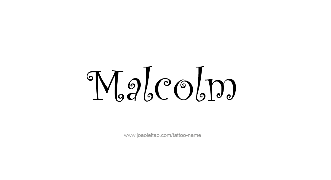 Tattoo Design  Name Malcolm   